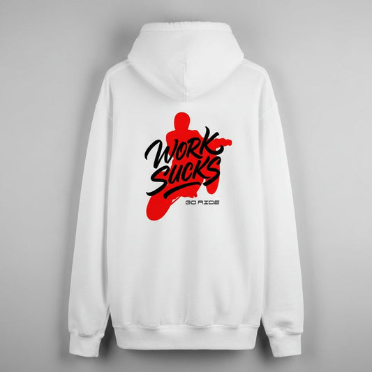 Work Sucks! Go Ride Hoodie - White